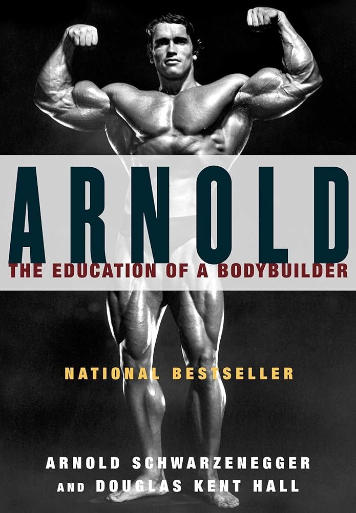 The Education of a Bodybuilder by Arnold Schwarzenegger Book Cover